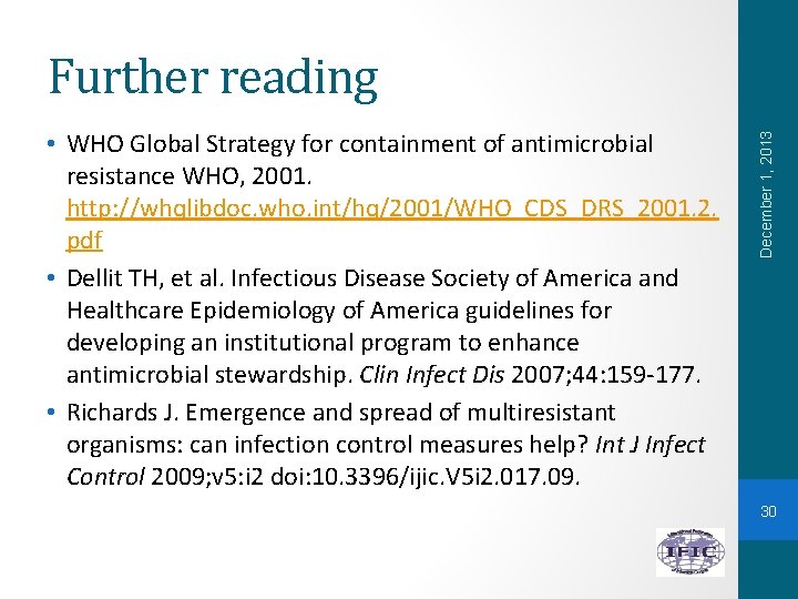  • WHO Global Strategy for containment of antimicrobial resistance WHO, 2001. http: //whqlibdoc.