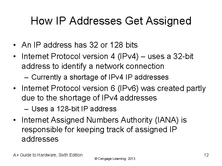 How IP Addresses Get Assigned • An IP address has 32 or 128 bits