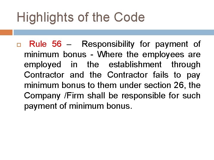 Highlights of the Code Rule 56 – Responsibility for payment of minimum bonus -