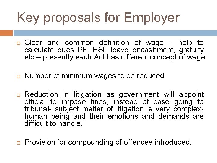 Key proposals for Employer Clear and common definition of wage – help to calculate