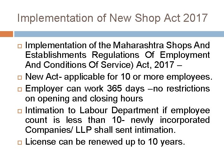 Implementation of New Shop Act 2017 Implementation of the Maharashtra Shops And Establishments Regulations