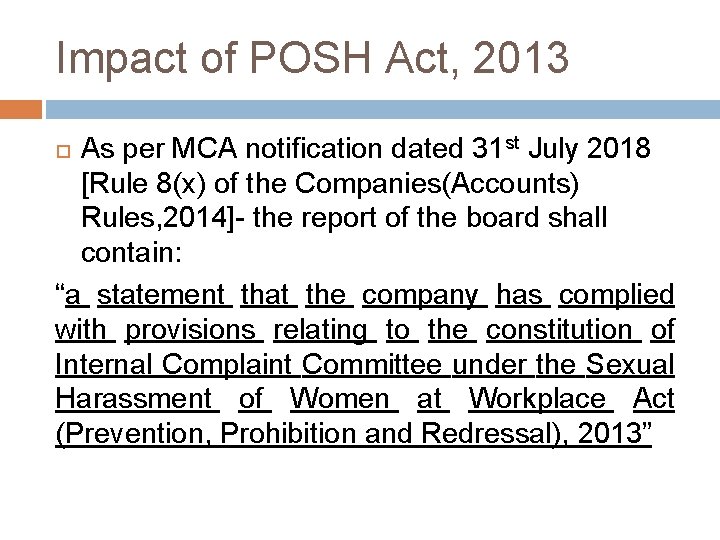 Impact of POSH Act, 2013 As per MCA notification dated 31 st July 2018