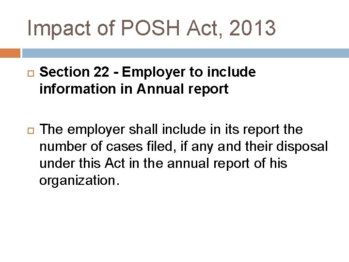 Impact of POSH Act, 2013 Section 22 - Employer to include information in Annual