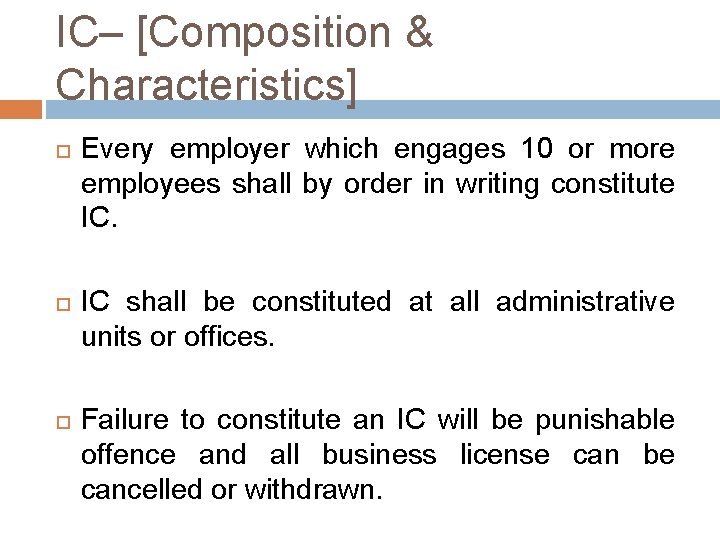 IC– [Composition & Characteristics] Every employer which engages 10 or more employees shall by