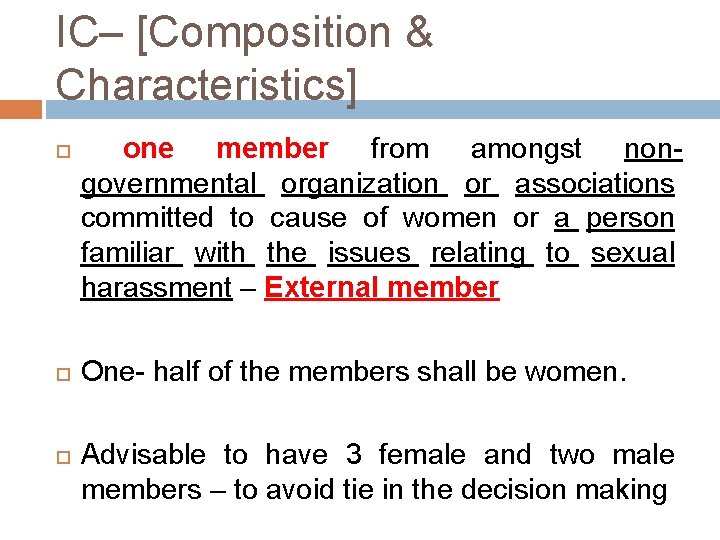 IC– [Composition & Characteristics] one member from amongst nongovernmental organization or associations committed to