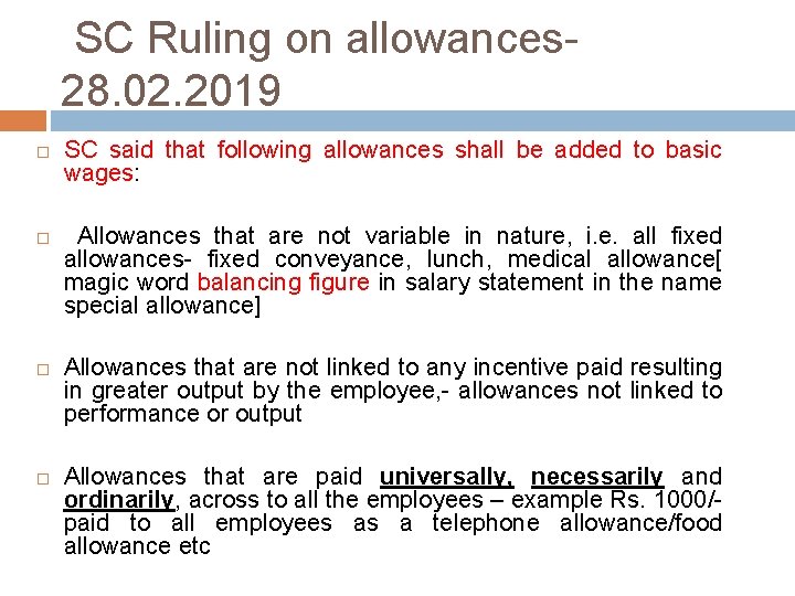  SC Ruling on allowances- 28. 02. 2019 SC said that following allowances shall