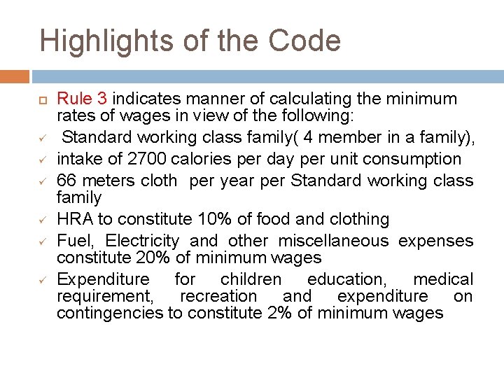 Highlights of the Code ü ü ü Rule 3 indicates manner of calculating the
