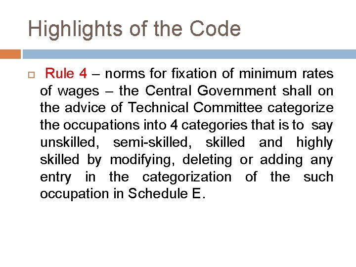 Highlights of the Code Rule 4 – norms for fixation of minimum rates of