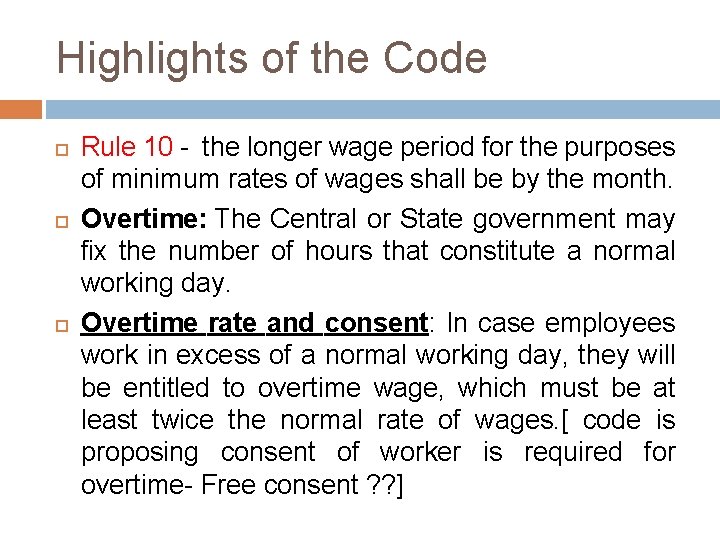 Highlights of the Code Rule 10 - the longer wage period for the purposes