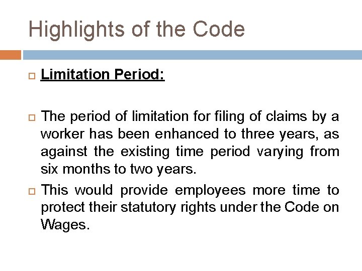 Highlights of the Code Limitation Period: The period of limitation for filing of claims