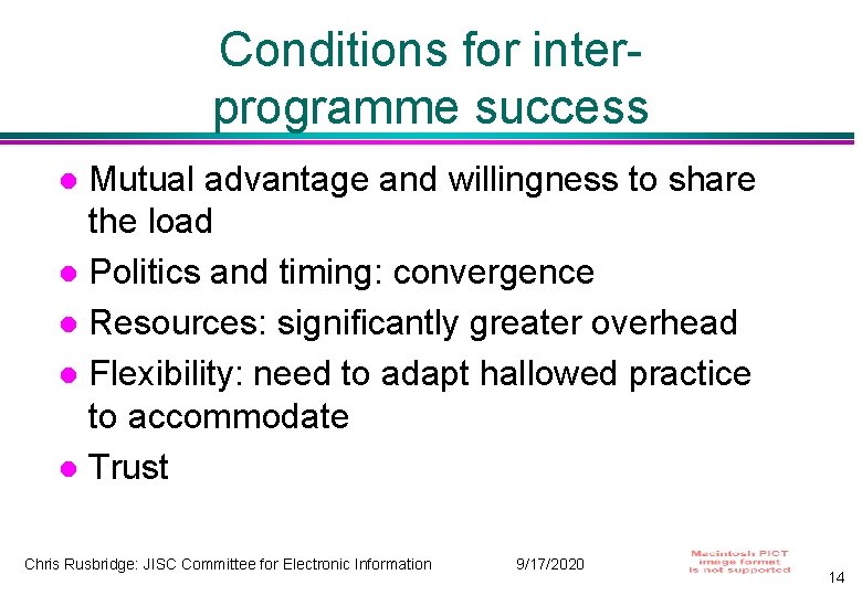 Conditions for interprogramme success Mutual advantage and willingness to share the load Politics and