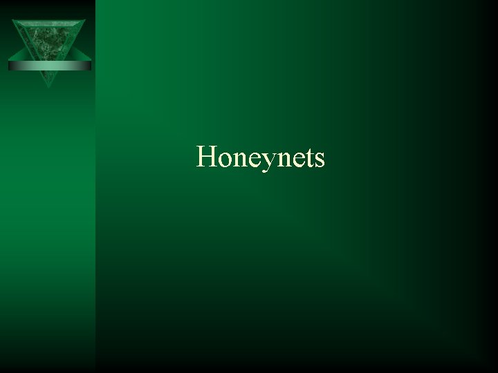 Honeynets 