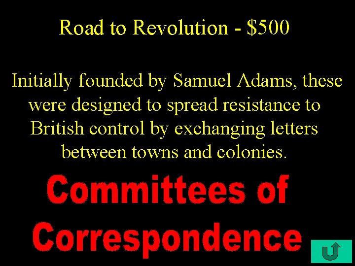 Road to Revolution - $500 Initially founded by Samuel Adams, these were designed to