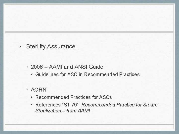 Sterile Processing for Ambulatory Surgery and Other Practices - Aami Standards For Storage Of Sterile Supplies