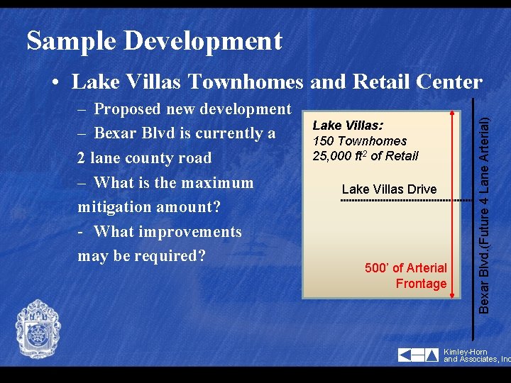 Sample Development – Proposed new development – Bexar Blvd is currently a 2 lane