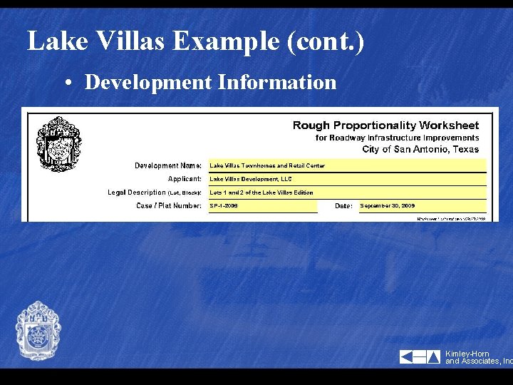 Lake Villas Example (cont. ) • Development Information Kimley-Horn and Associates, Inc 