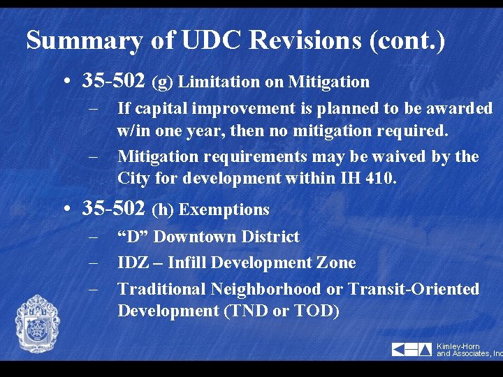 Summary of UDC Revisions (cont. ) • 35 -502 (g) Limitation on Mitigation –