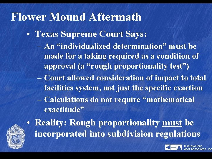 Flower Mound Aftermath • Texas Supreme Court Says: – An “individualized determination” must be