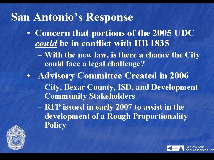 San Antonio’s Response • Concern that portions of the 2005 UDC could be in