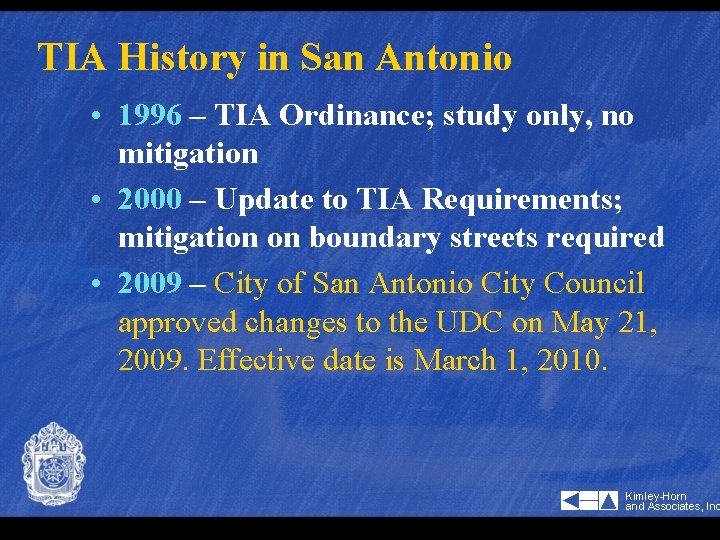 TIA History in San Antonio • 1996 – TIA Ordinance; study only, no mitigation