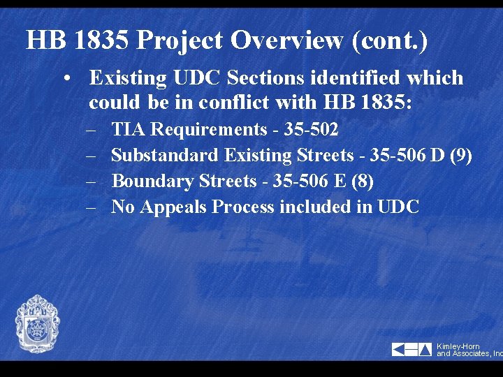 HB 1835 Project Overview (cont. ) • Existing UDC Sections identified which could be