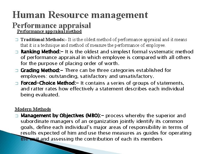 Human Resource management Performance appraisal method � � Traditional Methods: - It is the