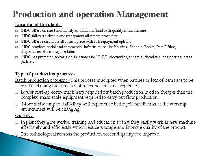 Production and operation Management Location of the plant: � � � GIDC offers on