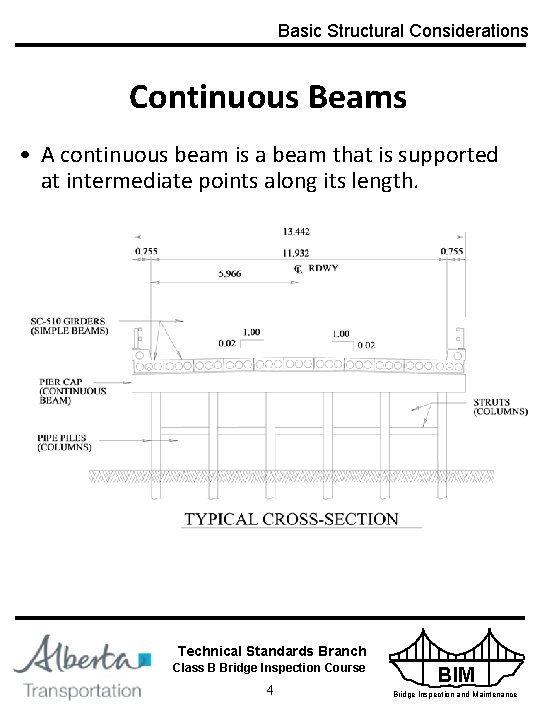 Basic Structural Considerations Continuous Beams • A continuous beam is a beam that is