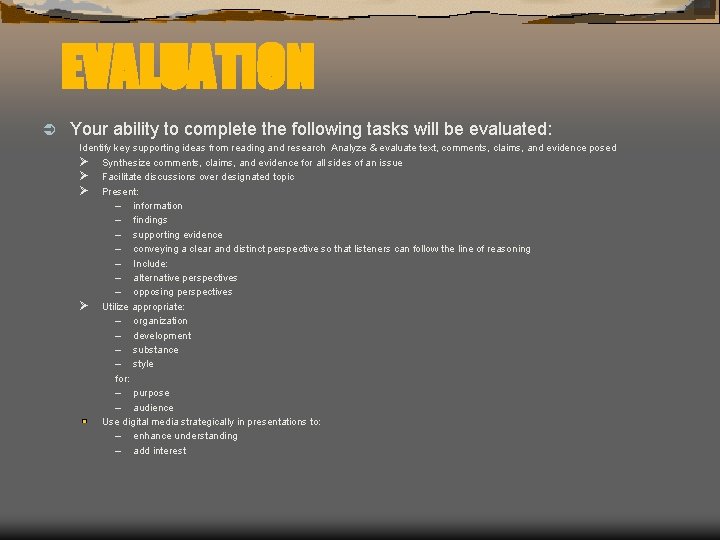 EVALUATION Ü Your ability to complete the following tasks will be evaluated: Identify key