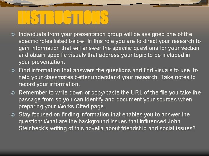 INSTRUCTIONS Individuals from your presentation group will be assigned one of the specific roles