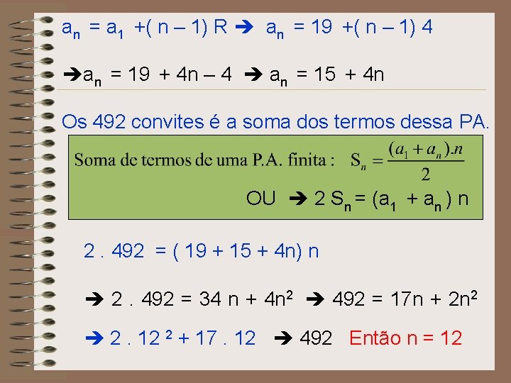 an = a 1 +( n – 1) R an = 19 +( n