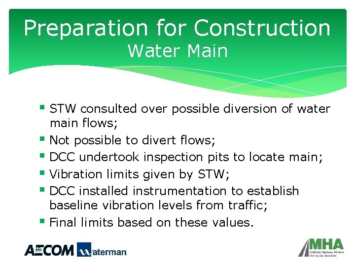 Preparation for Construction Water Main § STW consulted over possible diversion of water §