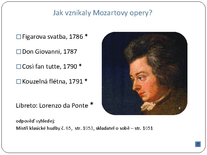 Jak vznikaly Mozartovy opery? � Figarova svatba, 1786 * � Don Giovanni, 1787 �