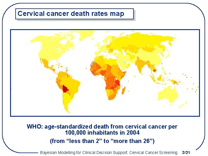 Cervical cancer death rates map WHO: age-standardized death from cervical cancer per 100, 000