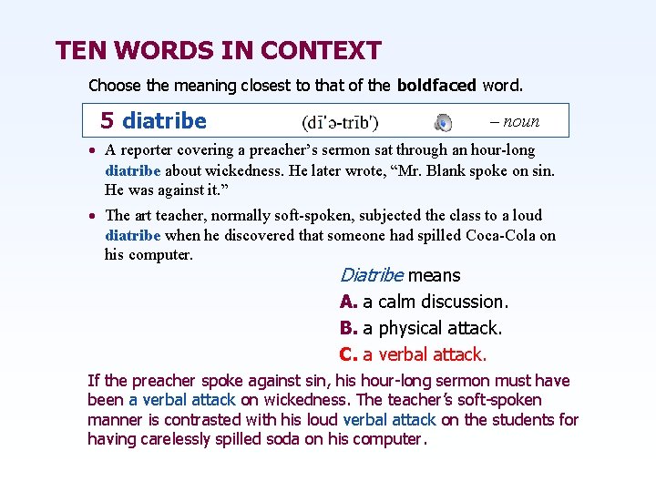 TEN WORDS IN CONTEXT Choose the meaning closest to that of the boldfaced word.