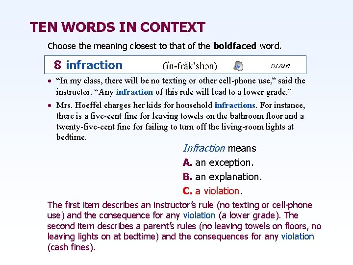 TEN WORDS IN CONTEXT Choose the meaning closest to that of the boldfaced word.