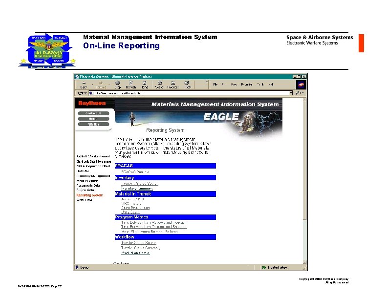 Material Management Information System On-Line Reporting Copyright © 2003 Raytheon Company All rights reserved