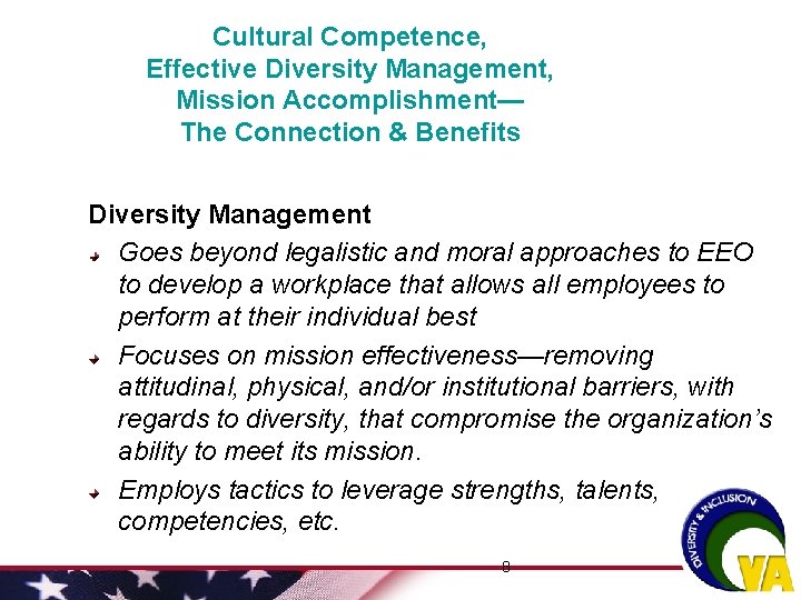 Cultural Competence, Effective Diversity Management, Mission Accomplishment— The Connection & Benefits Diversity Management Goes