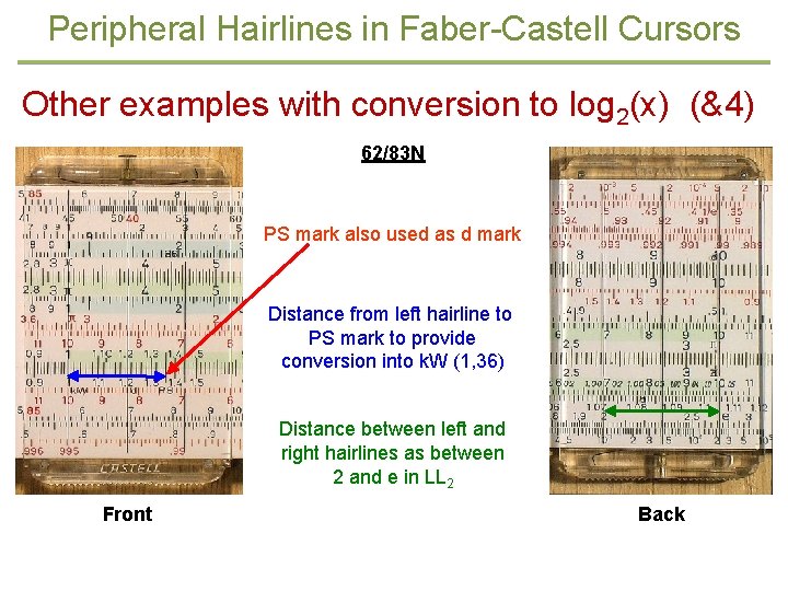 Peripheral Hairlines in Faber-Castell Cursors Other examples with conversion to log 2(x) (&4) 62/83