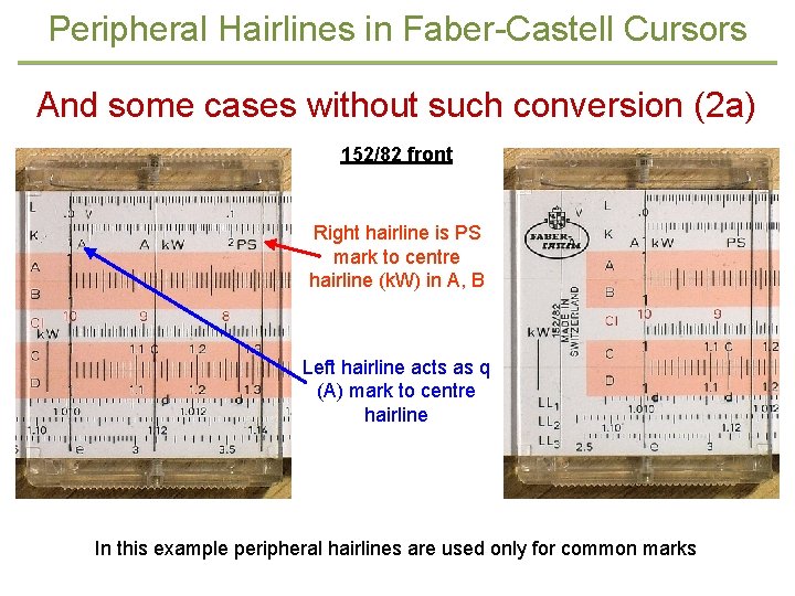 Peripheral Hairlines in Faber-Castell Cursors And some cases without such conversion (2 a) 152/82
