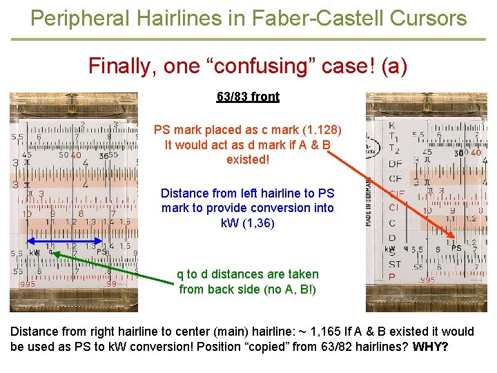 Peripheral Hairlines in Faber-Castell Cursors Finally, one “confusing” case! (a) 63/83 front PS mark