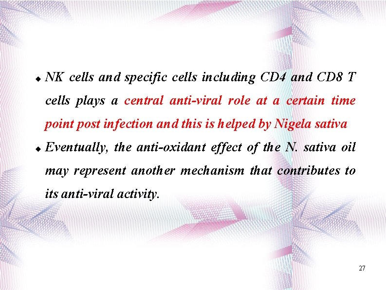  NK cells and specific cells including CD 4 and CD 8 T cells