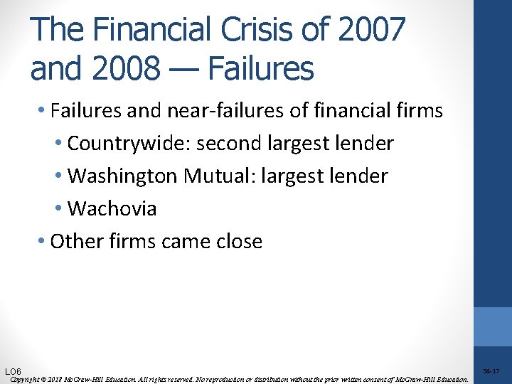 The Financial Crisis of 2007 and 2008 — Failures • Failures and near-failures of