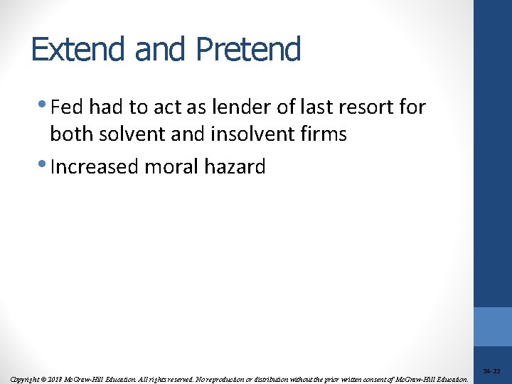 Extend and Pretend • Fed had to act as lender of last resort for