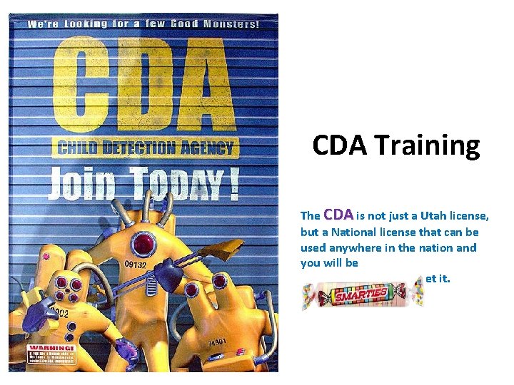  CDA Training The CDA is not just a Utah license, but a National