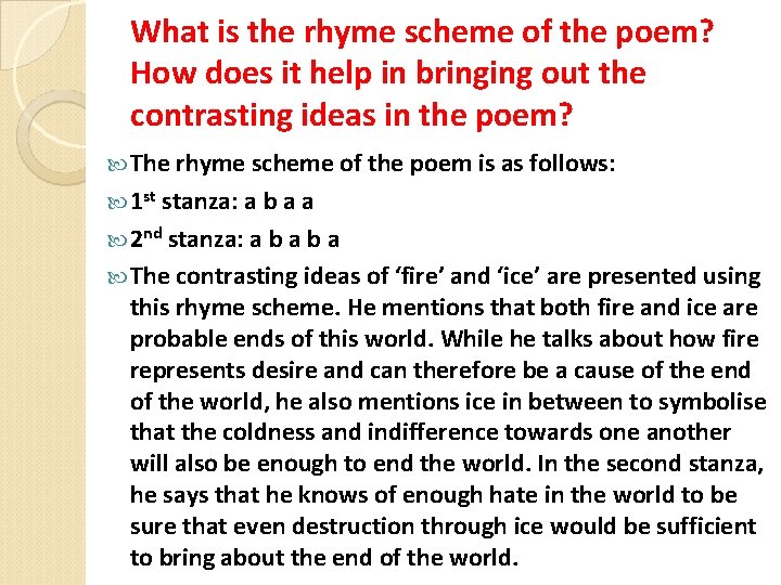 What is the rhyme scheme of the poem? How does it help in bringing