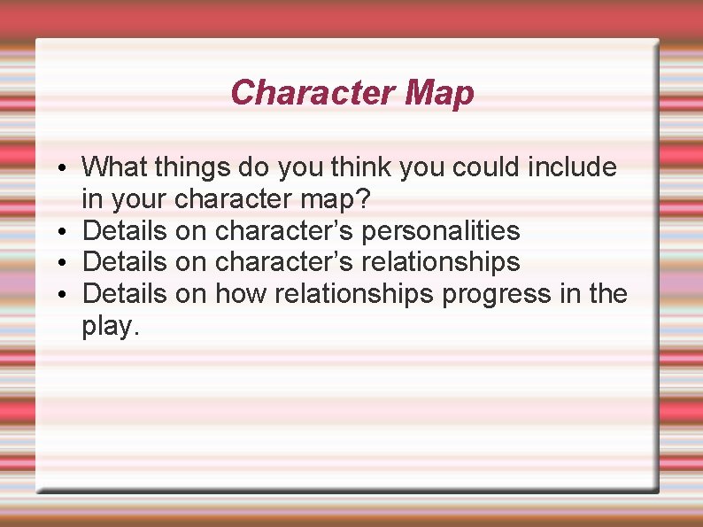 Character Map • What things do you think you could include in your character