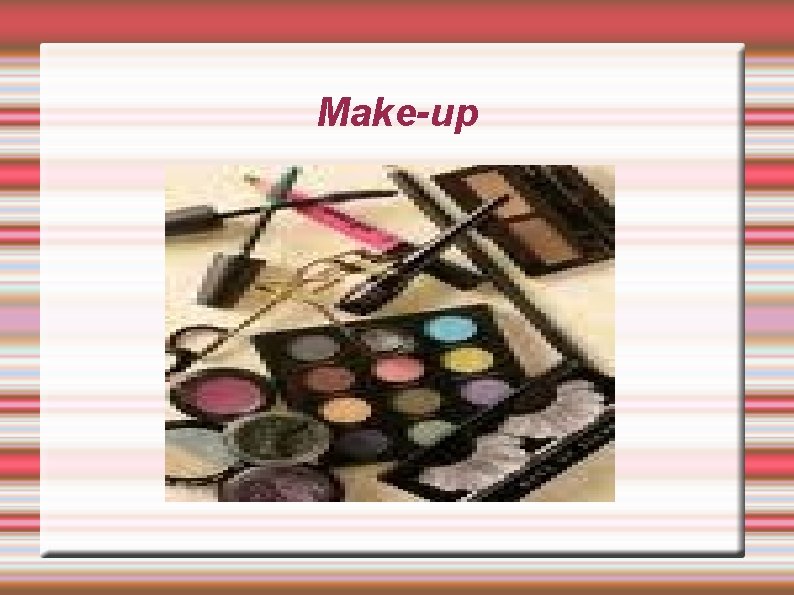 Make-up 