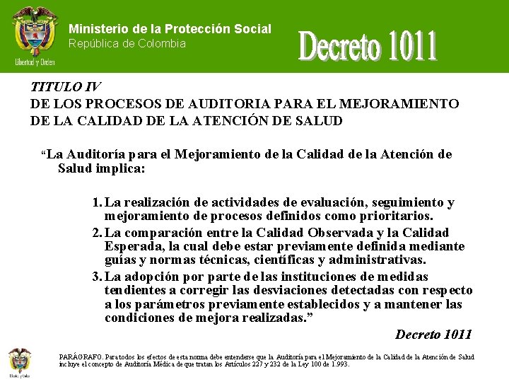 Ministerio de la Protección Social República de Colombia TITULO IV DE LOS PROCESOS DE