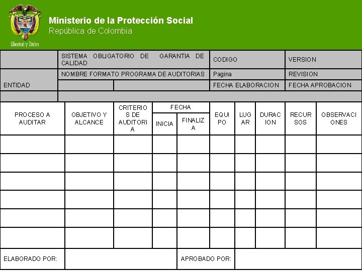 Ministerio de la Protección Social República de Colombia SISTEMA OBLIGATORIO DE GARANTIA DE CALIDAD